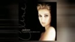 When I need you ( Celine Dion)