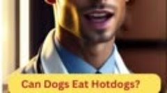 Can Dogs Eat Hotdogs