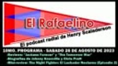 📻 EL RAFAELINO (10mo programa - 26/08/2023) (Parte 2)📻