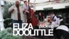 Eliza Doolittle       -  Pack Up