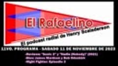 📻 EL RAFAELINO (11vo programa - 26/08/2023) (Parte 1)📻