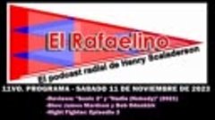 📻 EL RAFAELINO (11vo programa - 26/08/2023) (Parte 2)📻