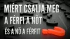 Miért csalja meg a férfi a nőt, és a nő a férfit?