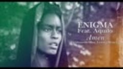 Amen (Ferdinando Diaz Trance Remix ) - Enigma Feat. Aquilo