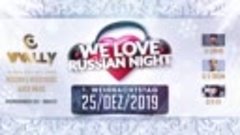 WW LOVE RUSSIAN NIGHT 25 Dezember 2019 Club Vivally