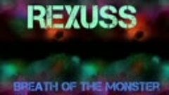 Rexuss - Breath of the Monster .mp4