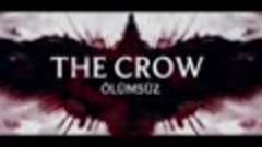 The Crow_ Ölümsüz _ Altyazılı  Fragman (1080p_25fps_H264-128...