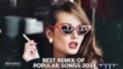 Akmalov - Best Remix of Popular Songs 2024. Best Mashups 202...