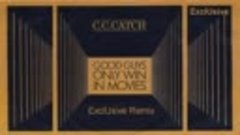 C.C. CATCH - Good Guys Only Win in Movies [ExclUsive Remix]
