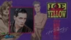 JOE YELLOW - Wild Boy Italo Disco 1989