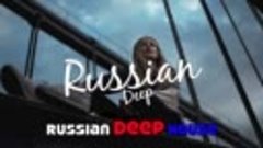 Russian Deep House mix 2019