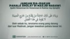 0201 - Jangan Sia-siakan Pahala Shalat Di Masjid Nabawi - Sy...