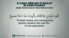 0477 - 2 Cara Meraih Syafaat Di Hari Kiamat - Syaikh Abdurro...