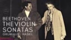 Beethoven - Complete Violin Sonatas, Clara Haskil, Arthur Gr...