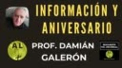 ¡INFORMACIÓN Y ANIVERSARIO! Profesor Damián Galerón (SOBRE L...