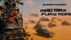 Wild Boys Extended Remix by Duran Duran • Mad Max Fury Road ...