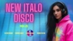 New Italo Disco - Mix 21