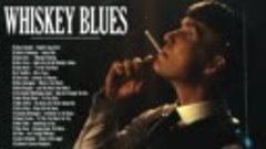 Relaxing Whiskey Blues Music Best of Slow BluesRock Ballads ...