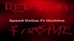 Speed Dollaz x Oschino Vasquez - RedRum Freestyle (Official ...