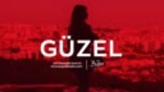 GÜZEL     Trap   Oriental   Turkish Balkan   Hip Hop   Beat ...