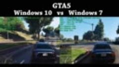 GTA5 Windows 10 vs Windows 7