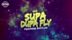 666 - Supa Dupa Fly (Prisoners Bootleg)