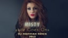 MISTY - Life Goes On (DJ Nariman remix 2015)