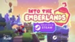 Анонсовый трейлер игры Into the Emberlands!