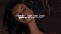 Mzade - Just Real Love