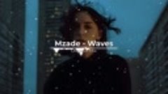 Mzade - Waves (Original Mix)