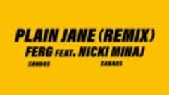 A$AP Ferg - Plain Jane REMIX (Audio) ft. Nicki Minaj