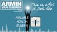 Armin Van Buuren Feat. Trevor Guthrie - This is what it feel...