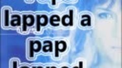 Papa lapped a pap lopped
