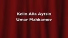 Umar Maxkamov-kelin alla bolam desin