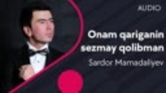 Sardor Mamadaliyev - Onam qariganin sezmay qolibman (Officia...
