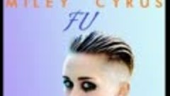 Miley Cyrus &amp; French Montana- FU (Official Video Musik)