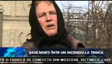 Şase morţi într un incendiu la Trinca