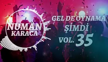 VOL.35 ( NUMAN KARACA ) #OyunHavaları#Potpori