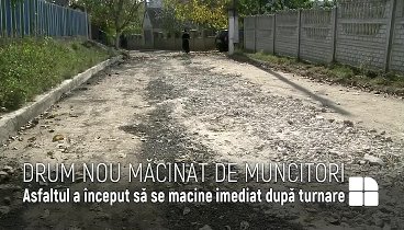 Localnicii din Hîrbovăț, revoltați. Un nou drum, asfaltat de mântuia ...