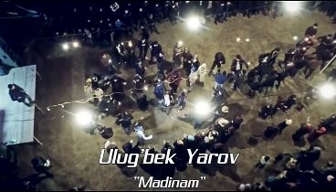 Ulug'bek Yarov - Madinam (2019)