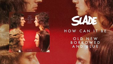 Slade - How Can It Be (Official Audio)