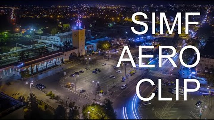 Simf Aero Clip или Ночной Симферополь 2. Hyperlapse in flight