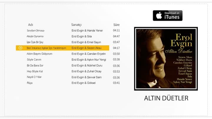 Erol Evgin & Sezen Aksu - Ben İmkansız Aşklar İçin Yaratılmışım