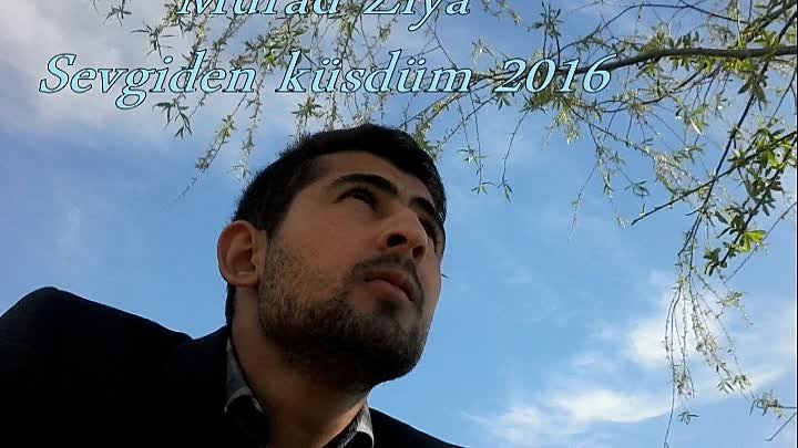 Murad Ziya-Sevgiden küsdüm 2016