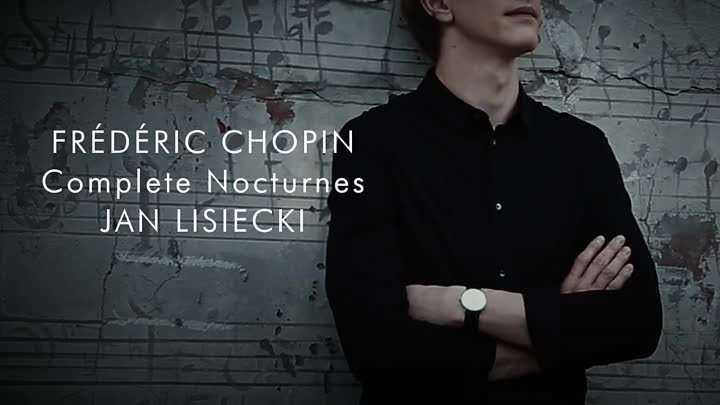 Jan Lisiecki · Chopin_ Complete Nocturnes