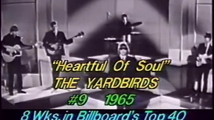 The Yardbirds - Heartful Оf Soul. 1965