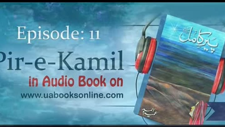 Peer'e Kamil - Umera Ahmed - Episode 11