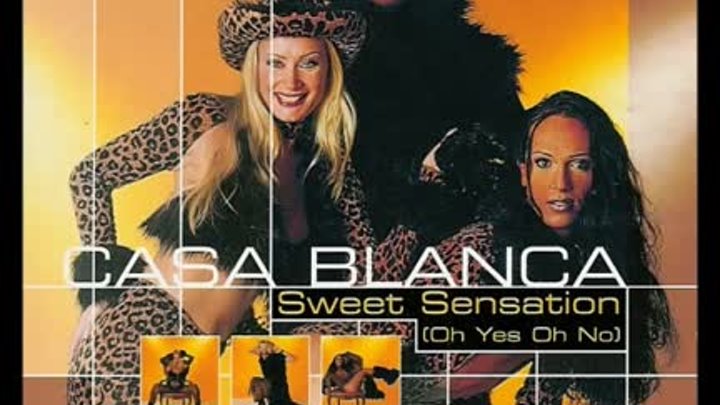 Casa Blanca - Sweet Sensation (Oh Yes Oh No)