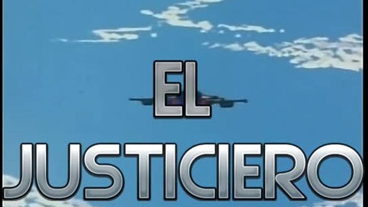 Opening El Justiciero