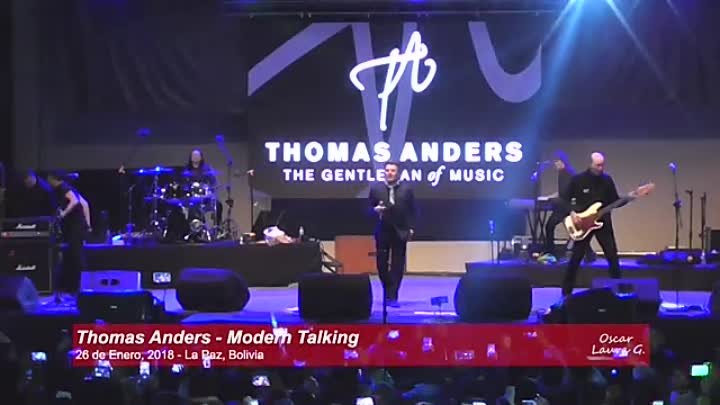 Thomas Anders - Concierto Completo La Paz, Bolivia, 26.01.2018